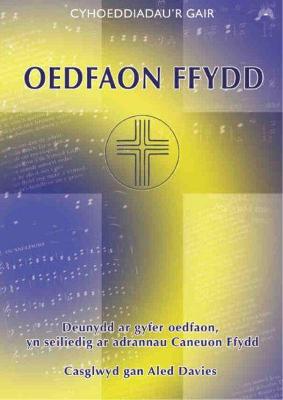 Oedfaon Ffydd - Gair, Cyhoeddiadau'r, and Davies, Aled (Editor)