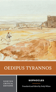 Oedipus Tyrannos: A Norton Critical Edition