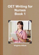 Oet Writing for Nurses Book 1