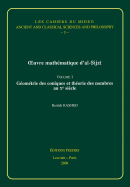 Oeuvre Mathematique d'Al-Sijzi Volume 1: Geometrie Des Coniques Et Theorie Des Nombres Au Xe Siecle