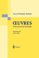 Oeuvres Collected Papers, Volume III: 1972-1984