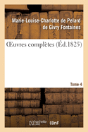 Oeuvres Compltes. Tome 4