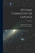 Oeuvres Compl?tes de Laplace; Volume 10