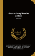 Oeuvres Compl?tes de Voltaire; Volume 22