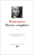 Oeuvres Completes, 2 - Montesquieu, Charles De Secondat, Baron, Bar, and De Montesquieu, Charles-Louis, and Caillois, Roger (Editor)