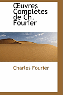 Oeuvres Completes de Ch. Fourier ...