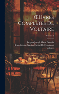 OEuvres Completes De Voltaire; Volume 1