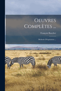 Oeuvres Completes ...: Methode D'Equitation ...