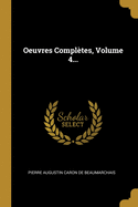 Oeuvres Completes, Volume 4...