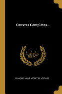 Oeuvres Completes...