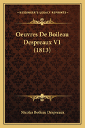 Oeuvres de Boileau Despreaux V1 (1813)
