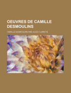 Oeuvres de Camille Desmoulins