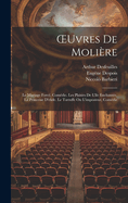 Oeuvres de Moli?re: Le Mariage Forc?, Com?die. Les Plaisirs de l'?le Enchant?e, La Princesse d'Elide. Le Tartuffe Ou l'Imposteur, Com?die