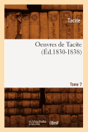 Oeuvres de Tacite. Tome 7 (d.1830-1838)