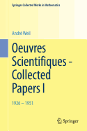 Oeuvres Scientifiques - Collected Papers I: 1926-1951