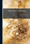 Oeuvres, Volume 1...
