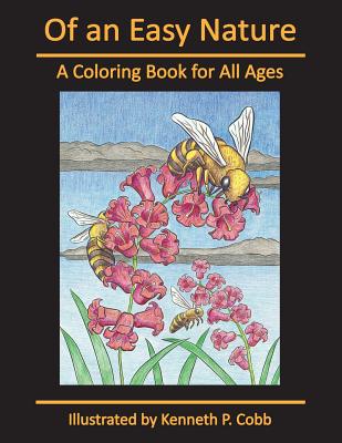 Of an Easy Nature: A Coloring Book for All Ages - 