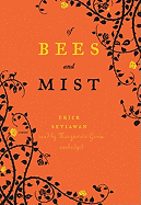 Of Bees and Mist