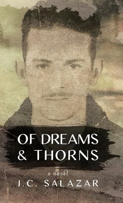 Of Dreams & Thorns - Salazar, J C