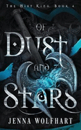 Of Dust and Stars