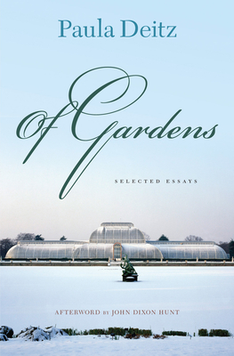 Of Gardens: Selected Essays - Deitz, Paula