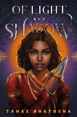 Of Light and Shadow: A Fantasy Romance Novel Inspired by Indian Mythology - Bhathena, Tanaz