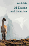 Of Llamas and Piranhas