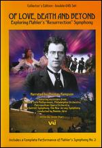 Of Love, Death and Beyond: Exploring Mahler's Resurrection Symphony - Jason Starr