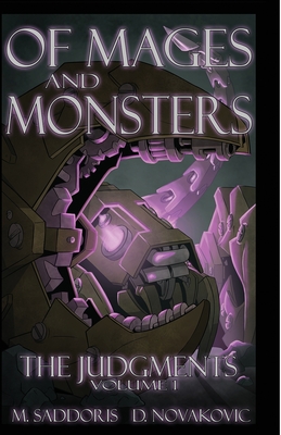 Of Mages and Monsters - Novakovic, Devin, and Saddoris, Matthew