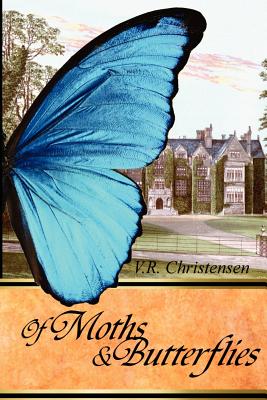 Of Moths and Butterflies - Christensen, V R