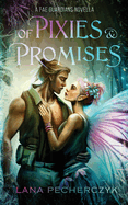 Of Pixies and Promises