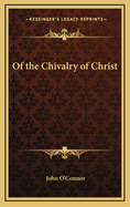Of the Chivalry of Christ