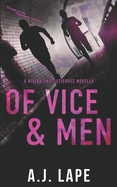Of Vice and Men: An Action Fiction Novella