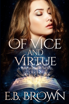 Of Vice and Virtue - Brown, E B