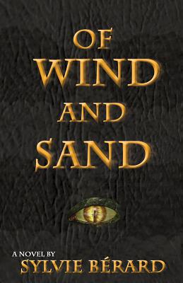Of Wind and Sand - Berard, Sylvie