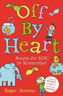 Off By Heart: Poems for Children to Learn, Remember and Perform - Stevens, Roger