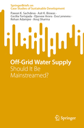 Off-grid Water Supply: Should it be Mainstreamed?