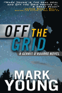 Off the Grid: (A Gerrit O'Rourke Novel)