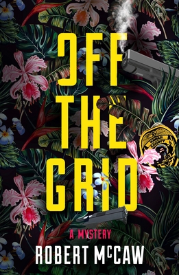 Off the Grid: Volume 2 - McCaw, Robert