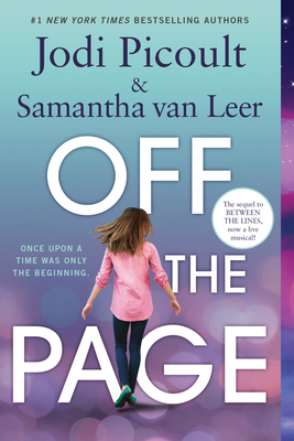Off the Page - Picoult, Jodi, and Van Leer, Samantha