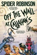Off the Wall at Callahan's - Robinson, Spider