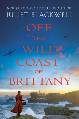Off the Wild Coast of Brittany - Blackwell, Juliet