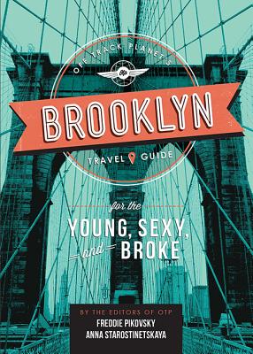 Off Track Planet's Brooklyn Travel Guide for the Young, Sexy, and Broke - Off Track Planet