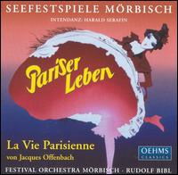 Offenbach: Pariser Leben - Andreas Schindler (vocals); Bea Robein (vocals); Gtz Zemann (vocals); Heinz Marecek (staging); Hln Ptursdottir (vocals);...