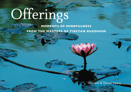 Offerings: Moments of Mindfulness from the Masters of Tibetan Buddhism