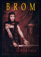 Offerings: The Art of Brom