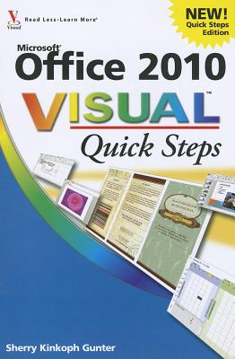 Office 2010 Visual Quick Steps - Gunter, Sherry Kinkoph