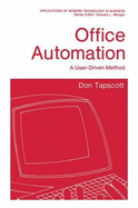 Office Automation: A User-Driven Method