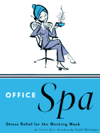 Office Spa: Stress Relief for the Working Week