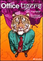 Office Tigers - Liz Mermin